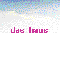  DAS Haus 