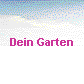  Dein Garten 